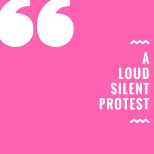 In Loud Silent Protest