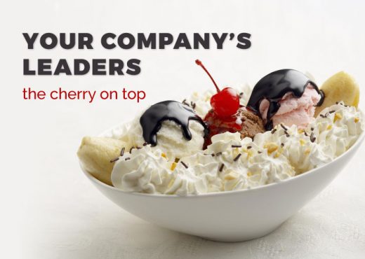 Your Company's Leaders, The Cherry on Top